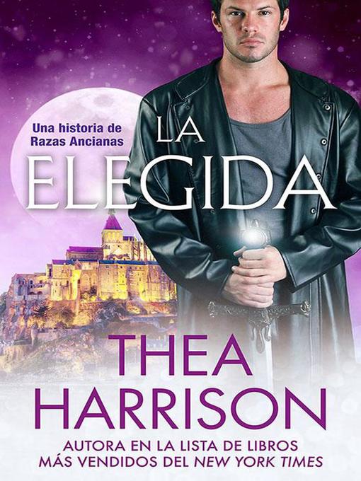 Title details for La Elegida by Thea Harrison - Available